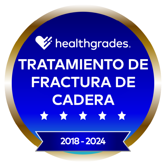 Galardonado con cinco estrellas de Healthgrades® por el tratamiento de fracturas de cadera en 2018-2024